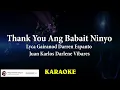 Thank You Ang Babait Ninyo - Lyca Gairanod Darren Espanto Juan Karlos Darlene Vibares (Karaoke)