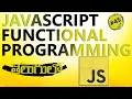 FUNCTIONAL PROGRAMMING IN JAVASCRIPT