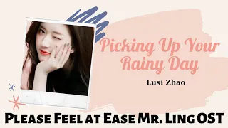 picking up your rainy day lusi zhao please feel at ease mr ling ost