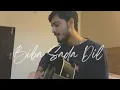 Download Lagu Biba Sada Dil Morr De - Nfak | Cover by Abhinav Thakur