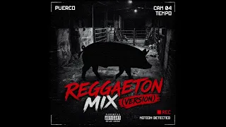 Tempo - Puerco Reggaeton Mix Version (Audio Oficial)