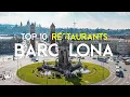 The Top 10 BEST Restaurants in Barcelona Spain 2025