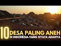 Download Lagu 10 Desa Paling Aneh Di Indonesia Yang Beneran Ada dan Nyata