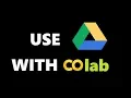 Use Google Drive with Google Colab Colab Like a Pro