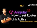 How to set router link active in Angular 20 Routing in Angular Sahosoft