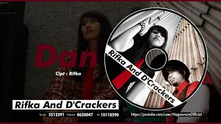 rifka and d crackers dan official audio video 