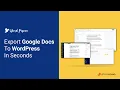 Introducing WordPigeon - Export Google Docs to WordPress in Seconds