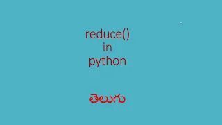 reduce function in python in telugu what is reduce function usage of python reduce method