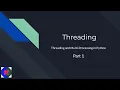 Threading Threading and Multi Processing in Python Part 1