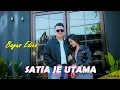 Lagu Satia Je Utama * BAGUS EDICO * M/V Official #djdayakterbaru