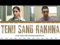 Download Lagu Tenu Sang Rakhna Lyrics Video - Jigra  (Color Coded Lyrical Video in Hindi/Rom/English translated)