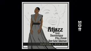atjazz feat dominique fils aim see line woman karizma s last 1ne dub