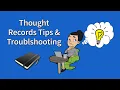 Thought Record Tips and Troubleshooting