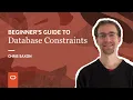 Beginner s guide to database constraints