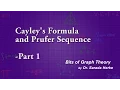 Graph Theory 40 Cayley s Formula and Prufer Seqences part