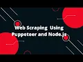 Secrets Revealed Dynamic Website Scraping with Puppeteer Node js Step-by-Step Tutorial