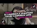 DJ Lamunan X Jejantung Kalbu Campuran Jawa Viral Tik Tok 🎧 - Banyak DiCari!!