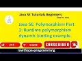 Java SE Polymorphism Part 3 Runtime polymorphism Example