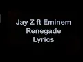 Jay Z ft Eminem Renegade Lyrics