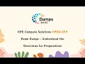 HPE Compute Solutions HPE0-S59 Exam Dumps - Understand the Overviews for Preparations