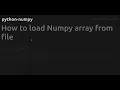 How to load Numpy array from file