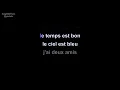 bon entendeur & isabelle pierre | le temps est bon | lyrics | paroles | letra |