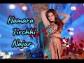  # Video song Hamar Tirachhi  Najar (Akshara Singh)Gaana 🎶🎶🎶