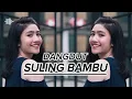 Download Lagu DANGDUT  SULING BAMBU TERBARU 2025 BNR X NELIYS BEAT🏝