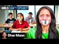 MEISJES KUNNEN NIET SPREKEN OP NIEUWE SCHOOL | Dhar Mann Studios