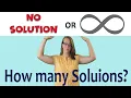 Solving equations with one solution no solution or infinite solutions How many solutions