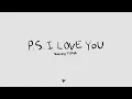 Paul Partohap - P.S. I LOVE YOU feat. YUNA (Lyric Video)