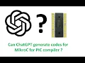 Can ChatGPT generate basic code for MikroC for PIC for PIC16F877A