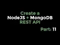 Create a NodeJS MongoDB Rest API Part 11