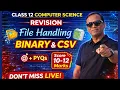 Class 12 Computer Science File Handling Binary CSV One Shot PYQs Revision Score 10-12 Marks