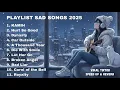 Lagu PLAYLIST SAD SONGS 2025 | PLAYLIST SPOTIFY GALAU | KAMIN 