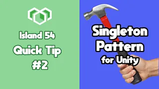 Island54 Unity3D Quick Tip How to Make Singletons