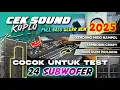 Download Lagu CEK SOUND KOPLO FULL BASS GLERR ! KENDANG PULEN BASS ULEM COCOK UNTUK TEST SUBWOOFER
