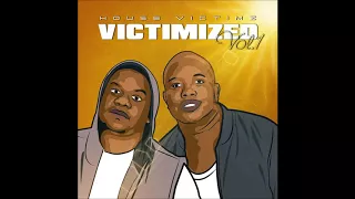 house victimz take it personal