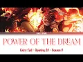 Download Lagu 『Full Lyrics』[Kan/Rom/Eng] POWER OF THE DREAM • Fairy Tail • Opening 23 • LOL • Season 3