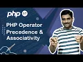 PHP Operator Precedence and Associativity - PHP Tutorial 37