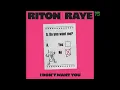 Riton & RAYE - I Don't Want You