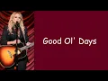 Miranda Lambert ~ Good Ol' Days (Lyrics)