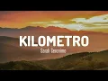 Kilometro - Sarah Geronimo (Lyrics)