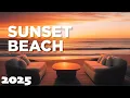Download Lagu Sunset Beach Lounge 2025 - Chill Vibes 🌅 Summer Mix