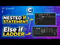 Tutorial 10 Nested If vs Else If Ladder in C Easy Explanation with Programs