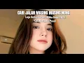 Download Lagu Lagu Ambon Nostalgia Terbaru 2025 CARI JALAN MASING MASING NONA