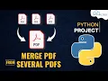 How to Merge concatenate PDF from Several PDFs using python Python Advanced Project