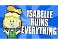 Isabelle Ruins Everything Animal Crossing Parody