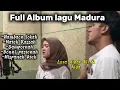 Download Lagu FULL ALBUM LAGU MADURA //lora nizar ali feat wahidatul mukarromah