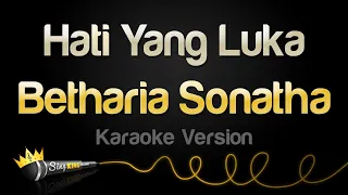 betharia sonatha hati yang luka karaoke version 